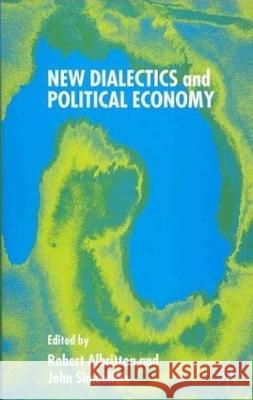 New Dialectics and Political Economy Robert Albritton 9780333999332 Palgrave MacMillan