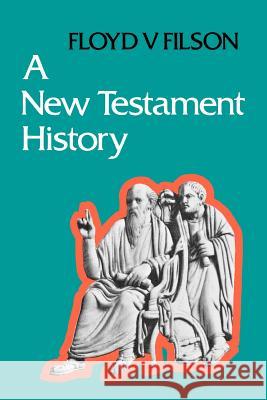 A New Testament History Floyd F. Filson 9780334011422 SCM Press