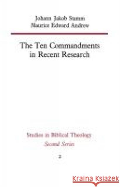 The Ten Commandments in Recent Research Johann Jakob Stamm Maurice Edward Andrew 9780334016069