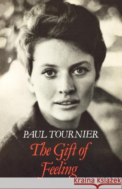 The Gift of Feeling Paul Tournier 9780334020233