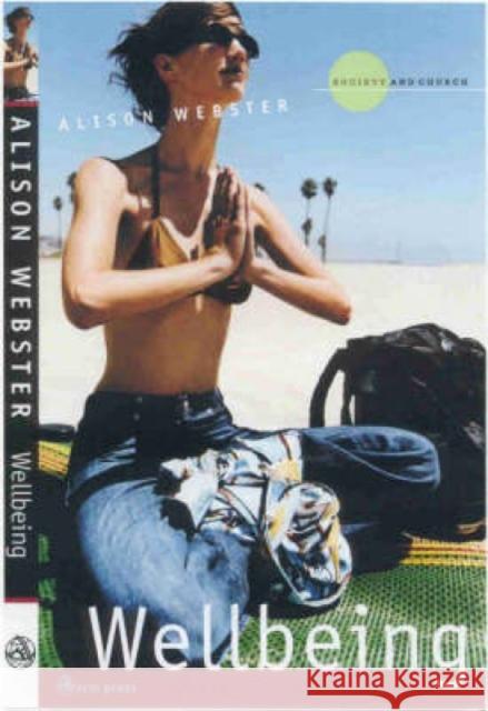 Wellbeing Alison Webster 9780334028895