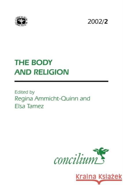 Concilium 2002/2: Body and Religion Ammicht Quinn, Regina 9780334030683 SCM Press