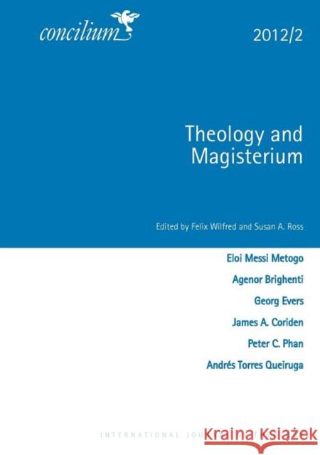 Concilium 2012/2: Theology and Magisterium Ross, Susan 9780334031185