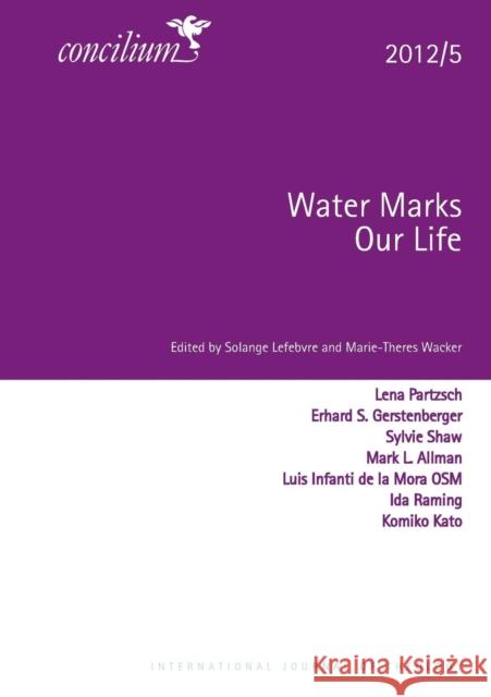 Concilium 2012/5: Water Marks Our Lives Lefebvre, Solange 9780334031215