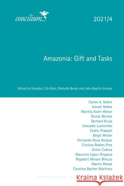 Amazonia 2021/4: Gift and Tasks Geraldo L. d Michelle Becka John Baptis 9780334031604