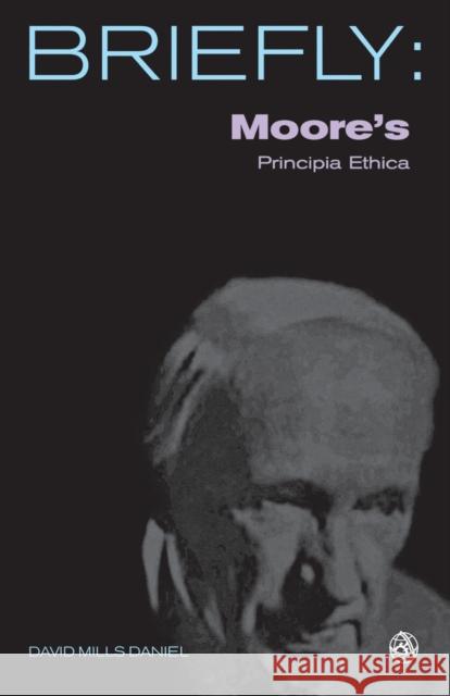 Moore's Principia Ethica David Mills Daniel 9780334040408 SCM Press