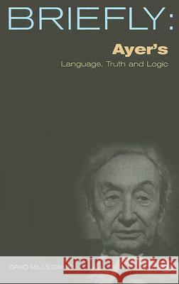 Ayer's Language, Truth and Logic David Mills Daniel 9780334041221 0