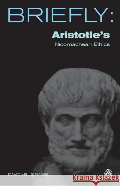 Aristotle's Nichomachean Ethics David Mills Daniel 9780334041313 SCM Press