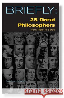 Briefly: 25 Great Philosophers David Daniels 9780334042129