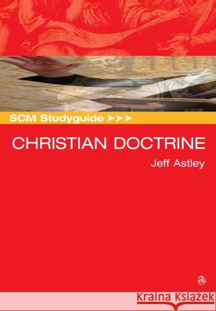 SCM Studyguide Christian Doctrine Astley, Jeff 9780334043249
