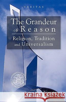 Grandeur of Reason: Religion, Tradition and Universalism Cunningham, Conor 9780334043461