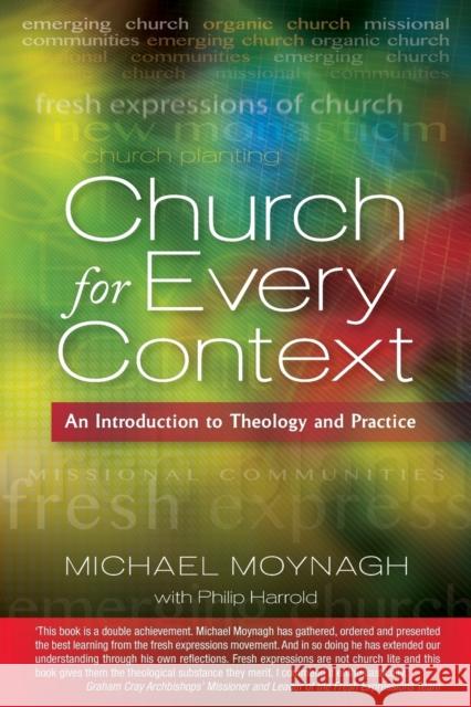 Church for Every Context: An Introduction to Theology and Practice Moynagh, Michael 9780334043690 SCM Press