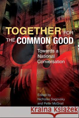 Together for the Common Good: Towards a National Conversation Sagovsky, Nicholas 9780334053248