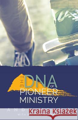 The DNA of Pioneer Ministry Andy Milne Michael Moynagh 9780334054092 SCM Press