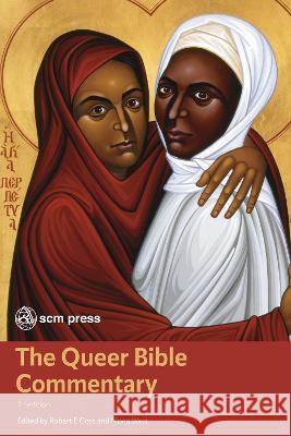 The Queer Bible Commentary, Second Edition Mona West Robert E. Shore-Goss 9780334060789