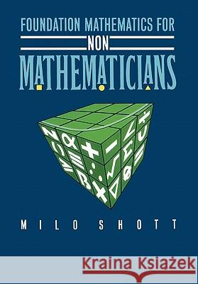 Foundation Mathematics for Non-Mathematicians Milo Shott 9780335092123