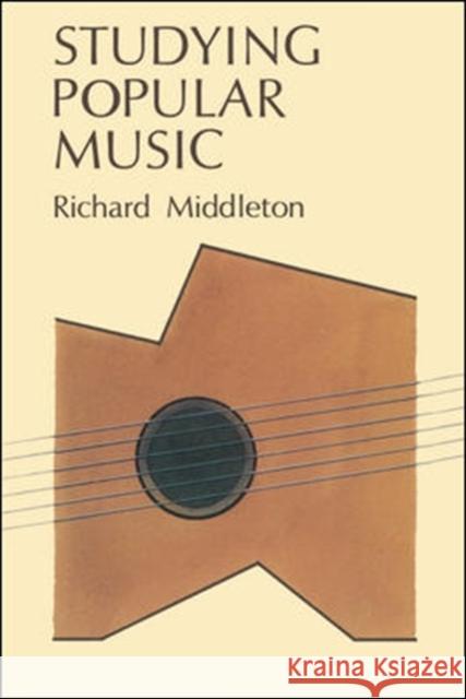 Studying Popular Music Middleton, Richard 9780335152759 0