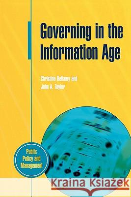 Governing In The Information Age BELLAMY 9780335194506