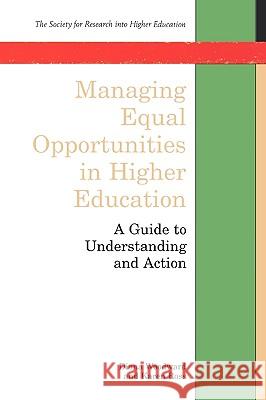 Managing Equal Opportunities in Higher Education Diana Woodward Karen Ross 9780335195602