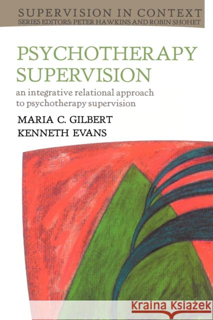 Psychotherapy Supervision Maria C Gilbert 9780335201389