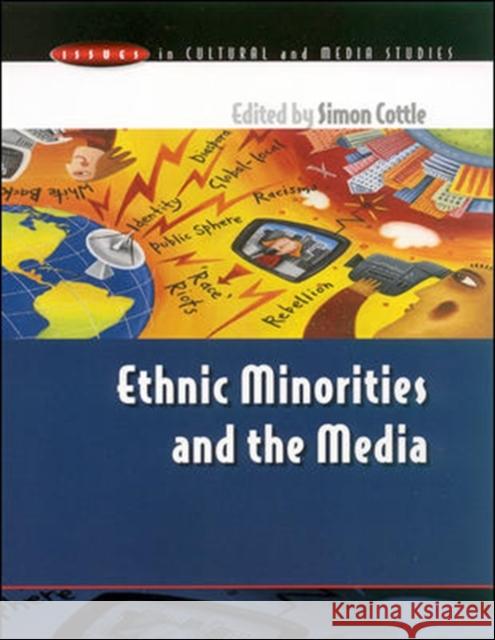 Ethnic Minorities & the Media Cottle, Simon 9780335202706 0