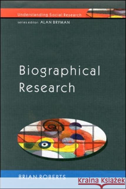Biographical Research Roberts, Brian 9780335202867