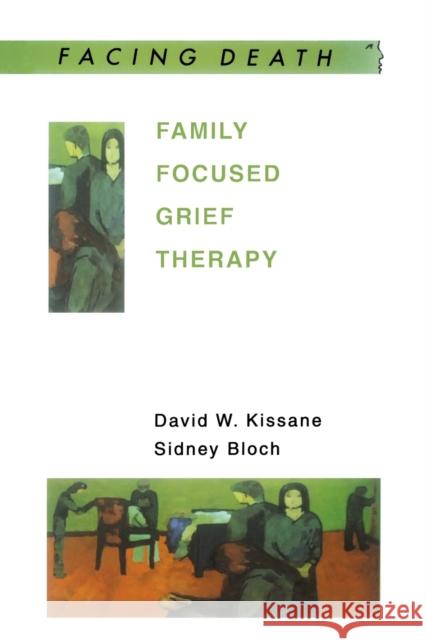 Family Focused Grief Therapy David W Kissane 9780335203499 0