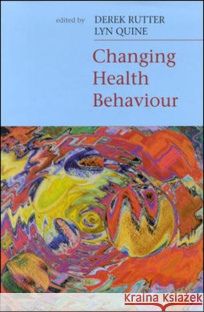 Changing Health Behaviour Jill Rutter 9780335204328