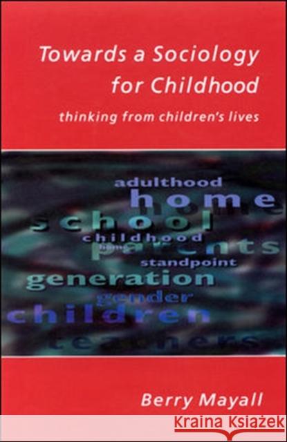 Towards a Sociology for Childhood Mayall 9780335208425