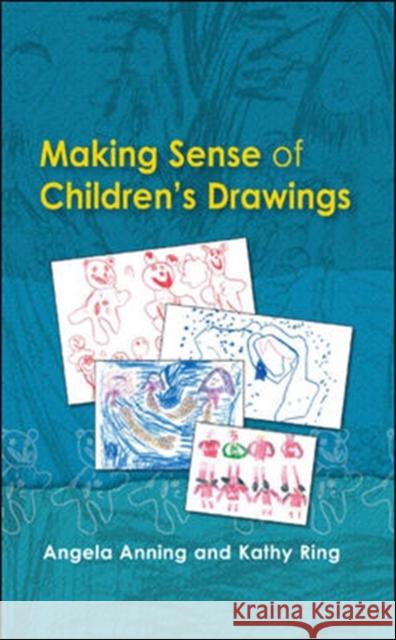 Making Sense of Children's Drawings Angela Anning 9780335212651