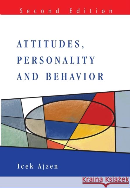 Attitudes, Personality and Behavior Ajzen, Icek 9780335217038 0