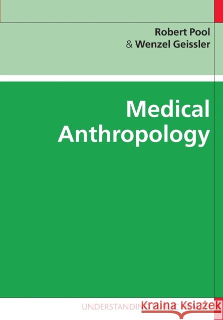 Medical Anthropology Robert Pool 9780335218509 Open University Press