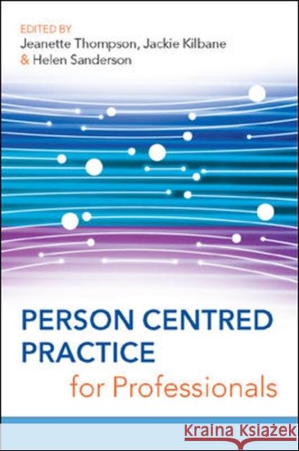 Person Centred Practice for Professionals Jeanette Thompson 9780335221950 0