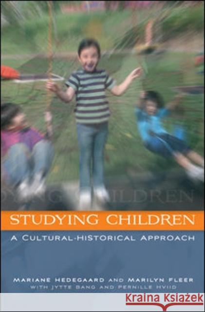 Studying Children: A Cultural-Historical Approach Mariane Hedegaard 9780335234783