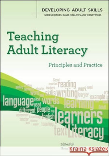 Teaching Adult Literacy: Principles and Practice Nora Hughes 9780335237364