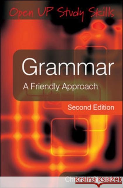 Grammar: A Friendly Approach Christine Sinclair 9780335240869 0