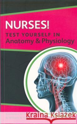 Nurses! Test Yourself in Anatomy & Physiology Rogers, Katherine 9780335241637