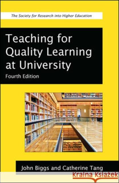 Teaching for Quality Learning at University: What the Student Does Biggs, John 9780335242757 OPEN UNIVERSITY PRESS