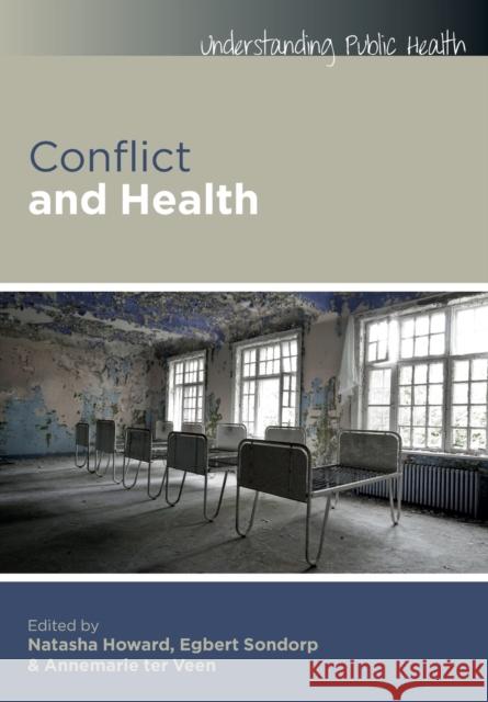 Conflict and Health Natasha Howard 9780335243792 0