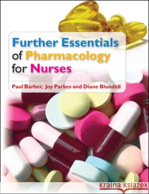 Further Essentials of Pharmacology for Nurses Paul Barber 9780335243976