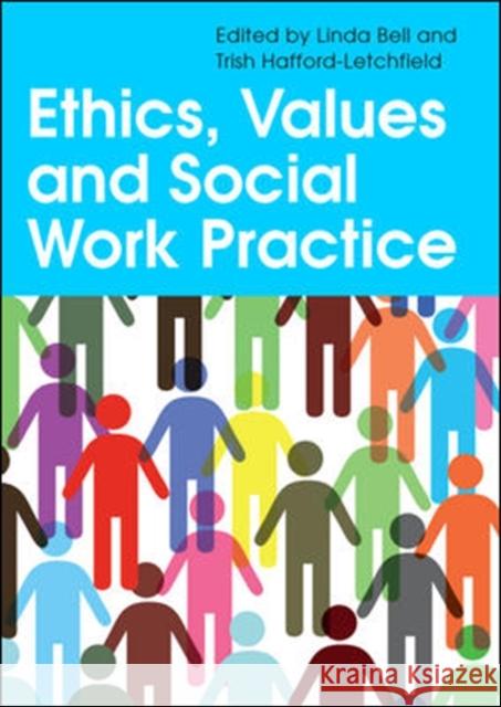 Ethics, Values and Social Work Practice Linda Bell 9780335245291