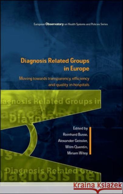 Diagnosis-Related Groups in Europe Busse, Reinhard 9780335245574
