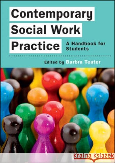 Contemporary Social Work Practice: A Handbook for Students Barbra Teater 9780335246038