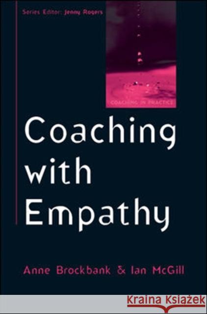 Coaching with Empathy Anne Brockbank 9780335246557 0
