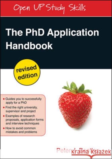The PhD Application Handbook Bentley, Peter J. 9780335246960 0