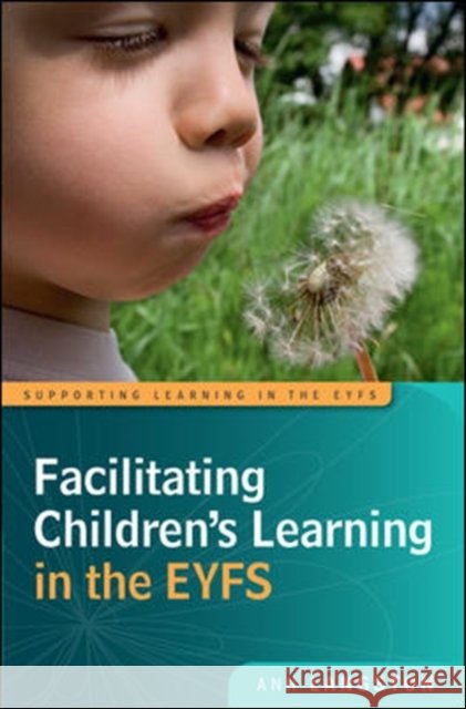 Facilitating Children's Learning in the Eyfs Langston, Ann 9780335247615