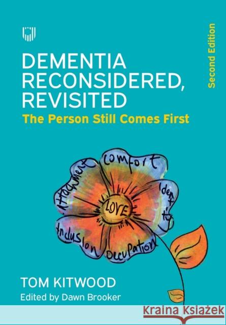 Dementia Reconsidered, Revisited; the person still comes first Avis 9780335248025 Open University Press