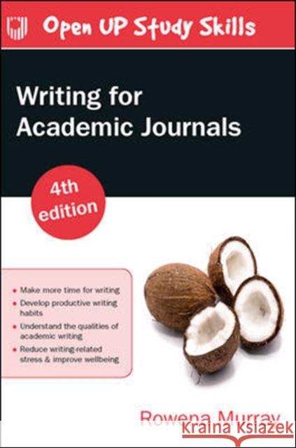 Writing for Academic Journals 4e Rowena Murray 9780335248407 Open University Press