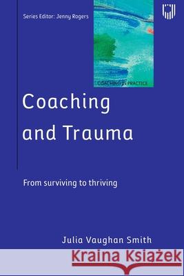 Coaching and Trauma Julia Vaughan Smith 9780335248421 