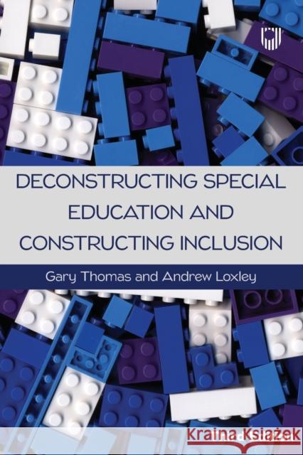 Deconstructing Special Education and Constructing Inclusion 3e Andrew Loxley 9780335248711